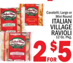 C Town ITALIAN VILLAGE RAVIOLI offer