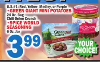 C Town •GREEN GIANT MINI POTATOES 24 Oz. Bag Chili Onion Crunch •SPICE WORLD 6 Oz. Jar offer