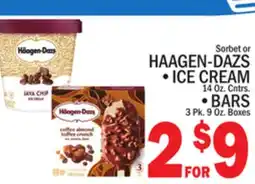 C Town HAAGEN-DAZS • ICE CREAM 14 Oz. Cntrs. BARS 3 Pk. 9 Oz. Boxes offer