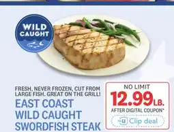 Kings Food Markets EAST COAST WILD CAUGHT SWORDFISH STEAK offer
