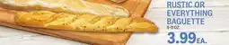 Kings Food Markets RUSTIC OR EVERYTHING BAGUETTE offer
