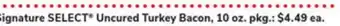 ACME Signature SELECT Uncured Turkey Bacon offer