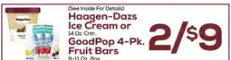DeCicco & Sons Haagen-Dazs Ice Cream or 14 Oz. Cntr. GoodPop 4-Pk. Fruit Bars 9-11 Oz. Box offer