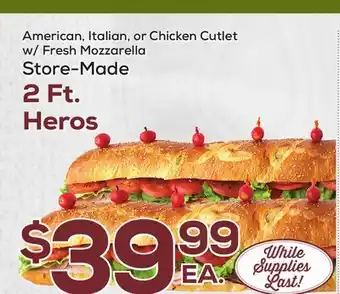 DeCicco & Sons American, Italian, or Chicken Cutlet w/ Fresh Mozzarella 2 Ft.Heros offer