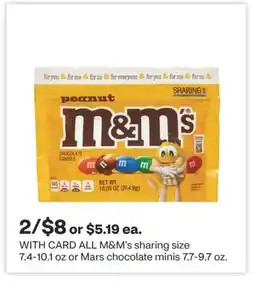 CVS ALL M & M' s sharing size 7.4-10.1 oz or Mars chocolate minis 7.7-9.7 oz offer