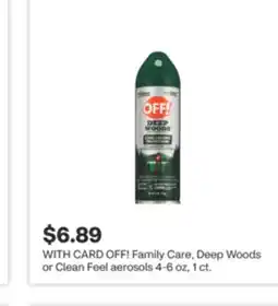 CVS OFF! Family Care, Deep Woods or Clean Feel aerosols offer