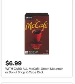 CVS ALL McCafé, Green Mountain or Donut Shop K-Cups 10 ct offer