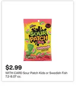 CVS Sour Patch Kids or Swedish Fish 7.2-8.07 oz offer