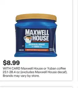 CVS Maxwell House or Yuban coffee 23.1-28.4 oz offer