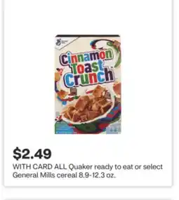 CVS ALL Quaker ready to eat or select General Mills cereal 8.9-12.3 oz offer