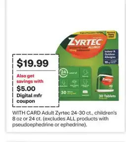 CVS Adult Zyrtec 24-30 ct., children's 8 oz or 24 ct offer