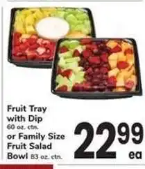 Safeway Fruit Tray with Dip or Family Size Fruit Salad Bowl offer