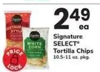 Safeway Signature Select Tortilla Chips offer