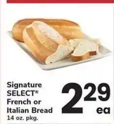Safeway Signature SELECT French or Italian Bread offer