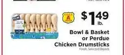 ShopRite Bowl & Basket or Perdue Chicken Drumsticks offer