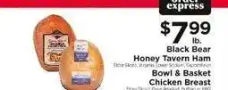 ShopRite Black Bear Honey Tavern Ham or Bowl & Basket Chicken Breast offer