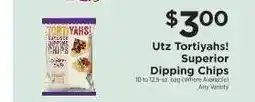 ShopRite Utz Tortiyahs! Superior Dipping Chips offer
