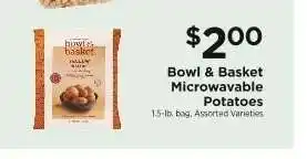 ShopRite Bowl & Basket Microwavable Potatoes offer