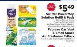 ShopRite Swiffer PowerMop Solution Refill & Pads / Febreze Car Vent & Small Space Air Freshener 2-Pack offer