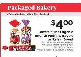 ShopRite Dave’s Killer Organic English Muffins, Bagels or Raisin Bread offer