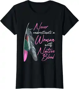 Walmart Native American Indian A Woman With Native Blood T-Shirt Black 4X-Large offer