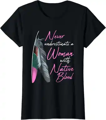 Walmart Native American Indian A Woman With Native Blood T-Shirt Black 4X-Large offer