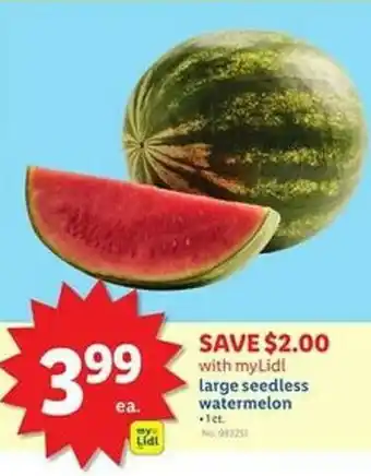 Lidl Large seedless watermelon offer