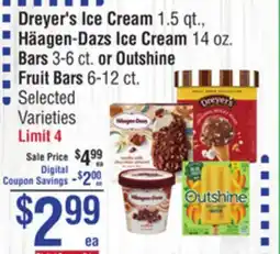 Smart & Final Dreyer's Ice Cream , Häagen-Dazs Ice Cream or Outshine Fruit Bars offer