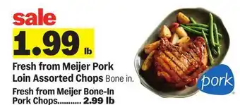 Meijer Fresh from Meijer Pork Loin Assorted Chops offer