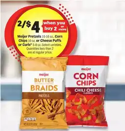 Meijer Meijer Pretzels 10-16 oz., Corn Chips 10 oz. or Cheese Puffs or Curls* 5-8 oz offer