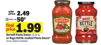 Meijer Bertolli Pasta Sauce 15-24 oz. or Ragu Kettle cooked Pasta Sauce* 24 oz offer