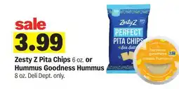 Meijer Zesty Z Pita Chips 6 oz. or Hummus Goodness Hummus 8 oz offer