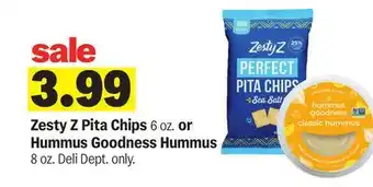 Meijer Zesty Z Pita Chips 6 oz. or Hummus Goodness Hummus 8 oz offer