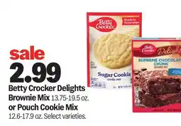 Meijer Betty Crocker Delights Brownie Mix 13.75-19.5 oz. or Pouch Cookie Mix 12.6-17.9 oz offer
