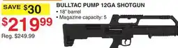 Dunham's Sports BULLTAC PUMP 12GA SHOTGUN offer