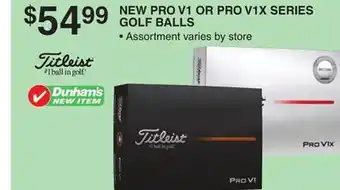 Dunham's Sports NEW PRO V1 OR PRO V1X SERIES GOLF BALLS offer