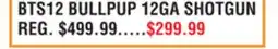 Dunham's Sports BTS12 BULLPUP 12GA SHOTGUN offer