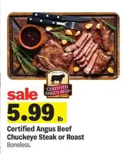 Meijer Certified Angus Beef Chuckeye Steak or Roast offer