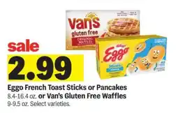 Meijer Eggo French Toast Sticks or Pancakes or Van’s Gluten Free Waffles offer