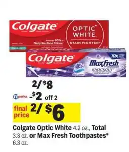 Meijer Colgate Optic White, Total or Max Fresh Toothpastes offer