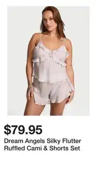 Victoria's Secret Dream Angels Silky Flutter Ruffled Cami & Shorts Set offer
