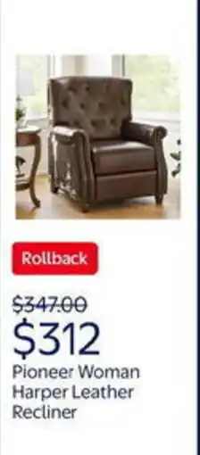 Walmart Pioneer woman harper leather recliner offer