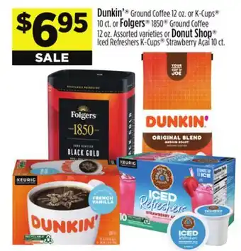 Dollar General Dunkin' , Folgers or Donut Shop offer