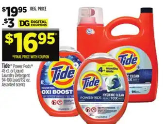 Dollar General Tide Power Pods 45 ct. or Liquid Laundry Detergent 94-100 Load/132 oz offer