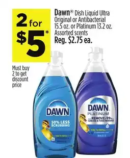 Dollar General Dawn Dish Liquid Ultra Original or Antibacterial 15.5 oz. or Platinum 13.2 oz offer