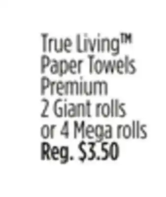 Dollar General True Living Paper Towels offer