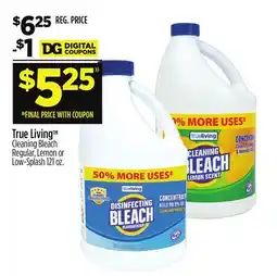 Dollar General True Living TM Cleaning Bleach Regular, Lemon or Low-Splash offer