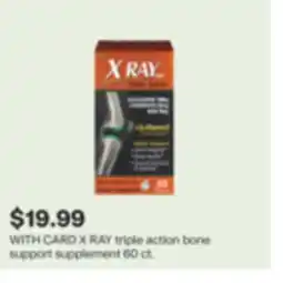 CVS X RAY triple action bone support supplement offer
