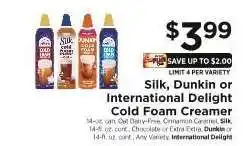 ShopRite Silk, Dunkin or International Delight Cold Foam Creamer offer