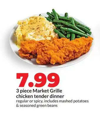 Hy-Vee 3 piece Market Grille chicken tender dinner offer